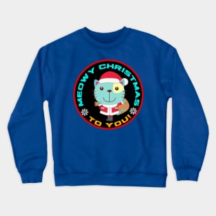 SWEET MEOWY CHRISTMAS Crewneck Sweatshirt